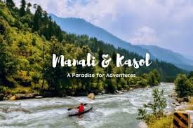 Manali & Kasol Adventure Escape